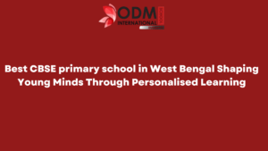 Best CBSE primary school in West Bengal Shaping Young Minds Through Personalised Learning