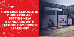 CBSE Schools in Durgapur